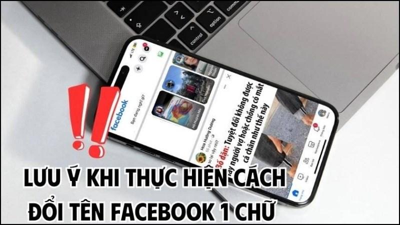 Lưu ý đổi tên Facebook 1 chữ