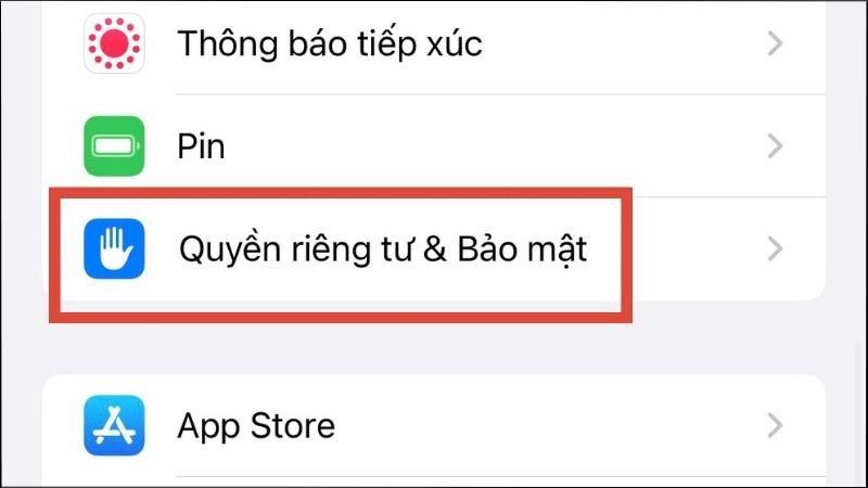 Trong ứng dụng Cài đặt, chọn Quyền riêng tư và bảo mật